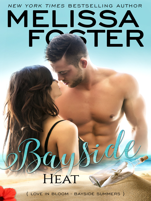 Title details for Bayside Heat (Bayside Summers Book 3) by Melissa Foster - Available
